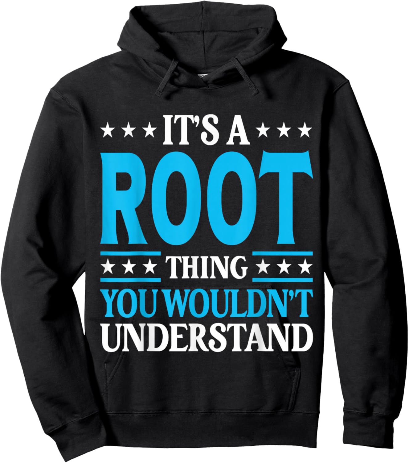 It's A Root Thing Surname Funny Team Family Last Name Root Hoodie - Hoodie | Black