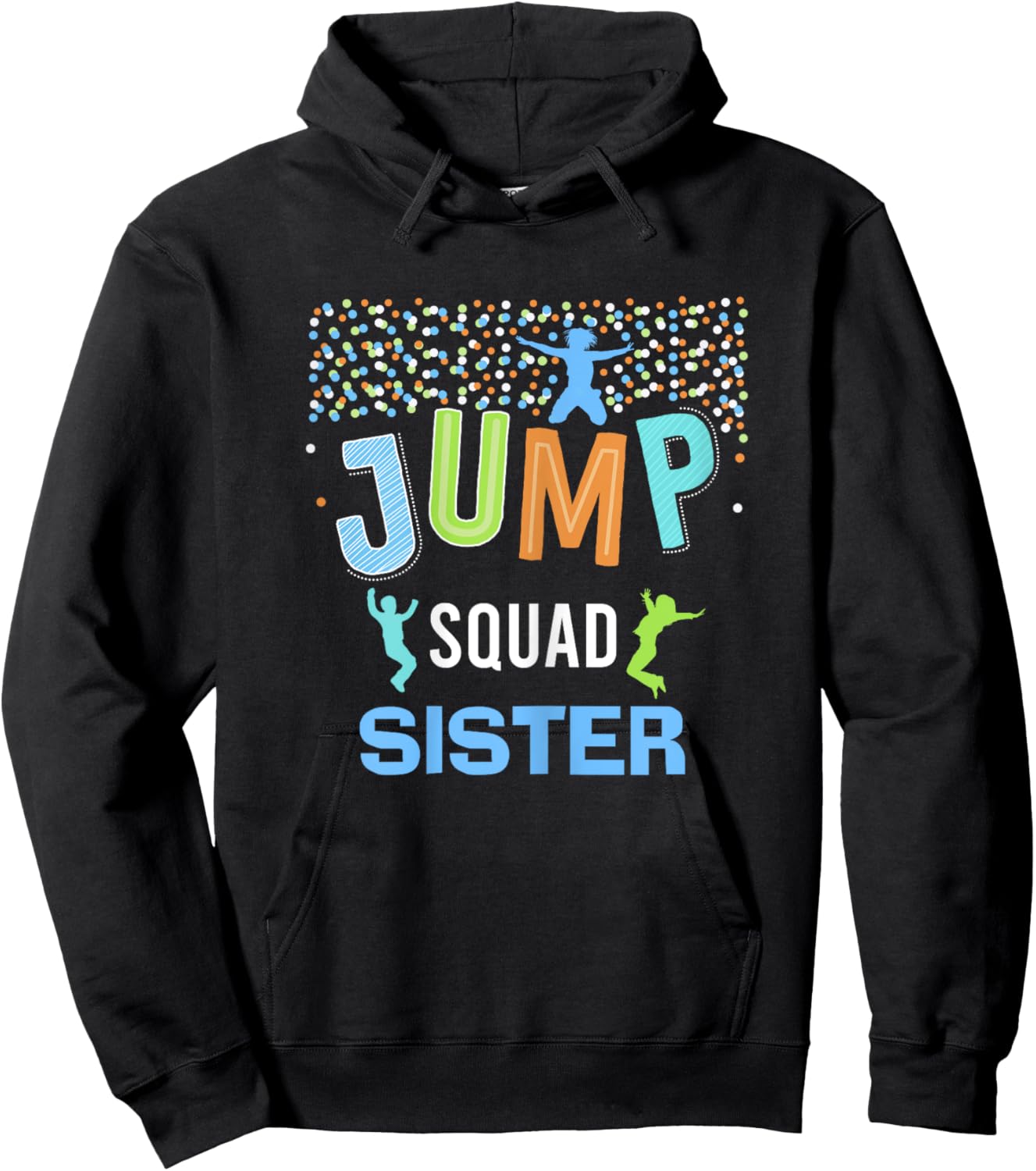 Sister Jump Squad Birthday Boy Trampoline Jumper Bday Hoodie - Hoodie | Black