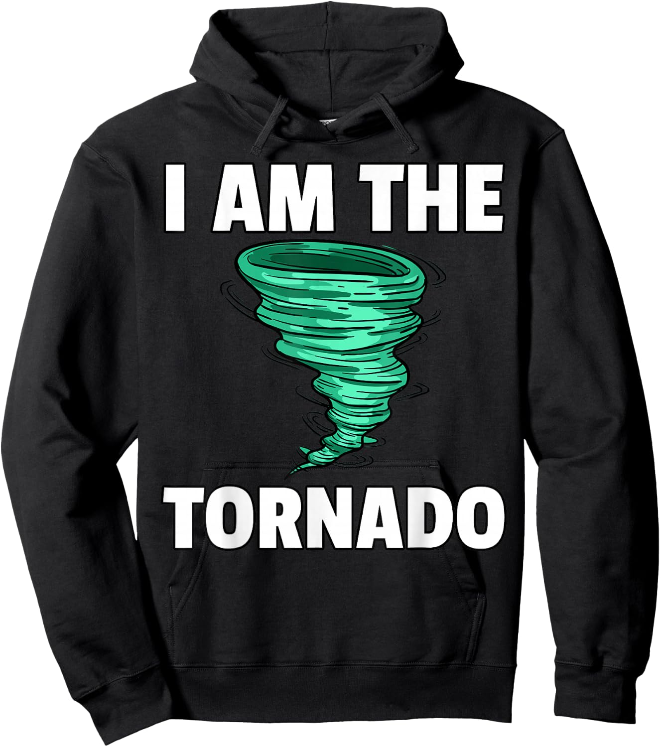 I Am The Storm Twister Tornado Hurricane Meteorologist Hoodie - Hoodie | Black