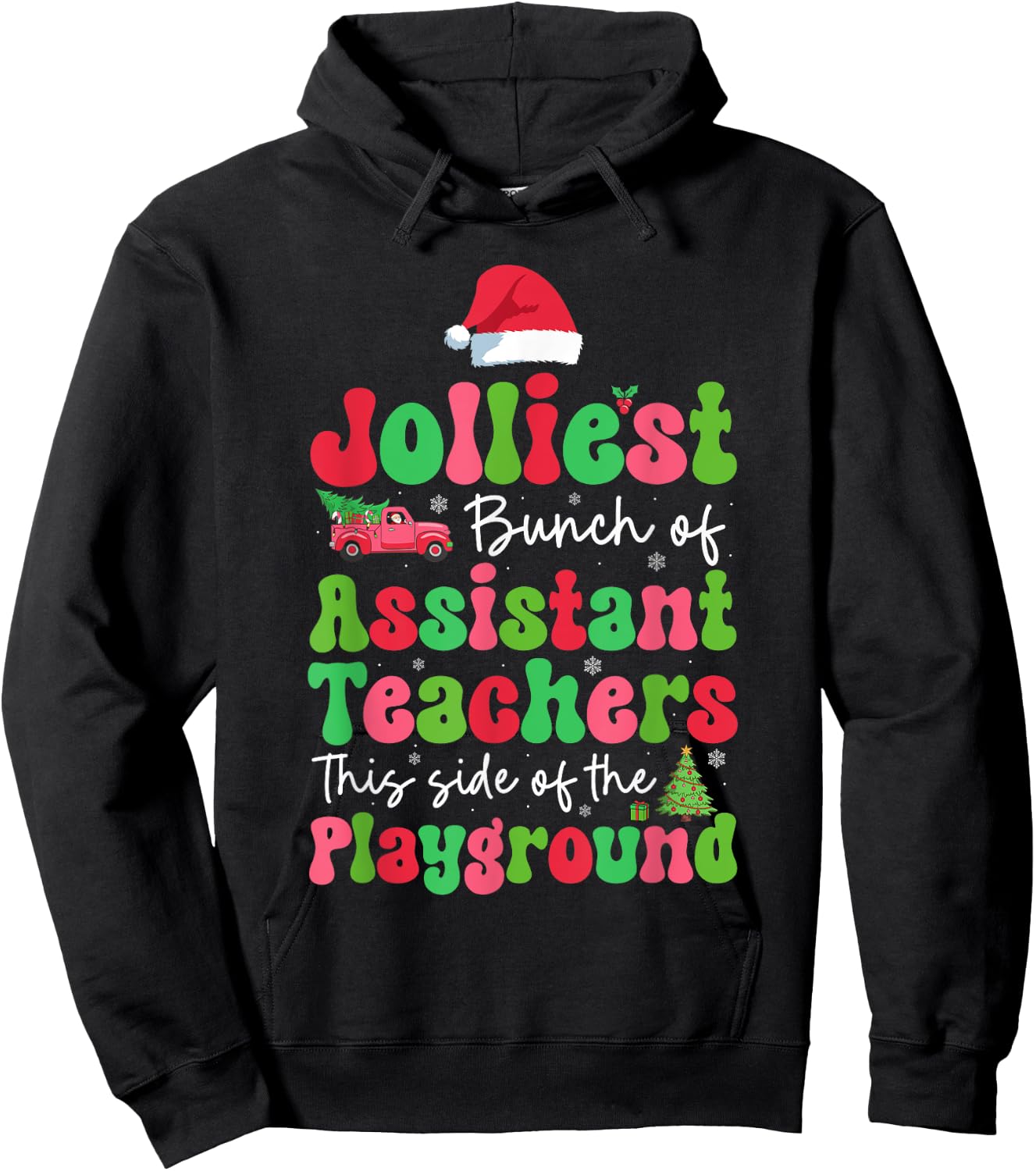 Jolliest Bunch Of Assistant Teachers Of Playground Xmas Hoodie - Hoodie | Black