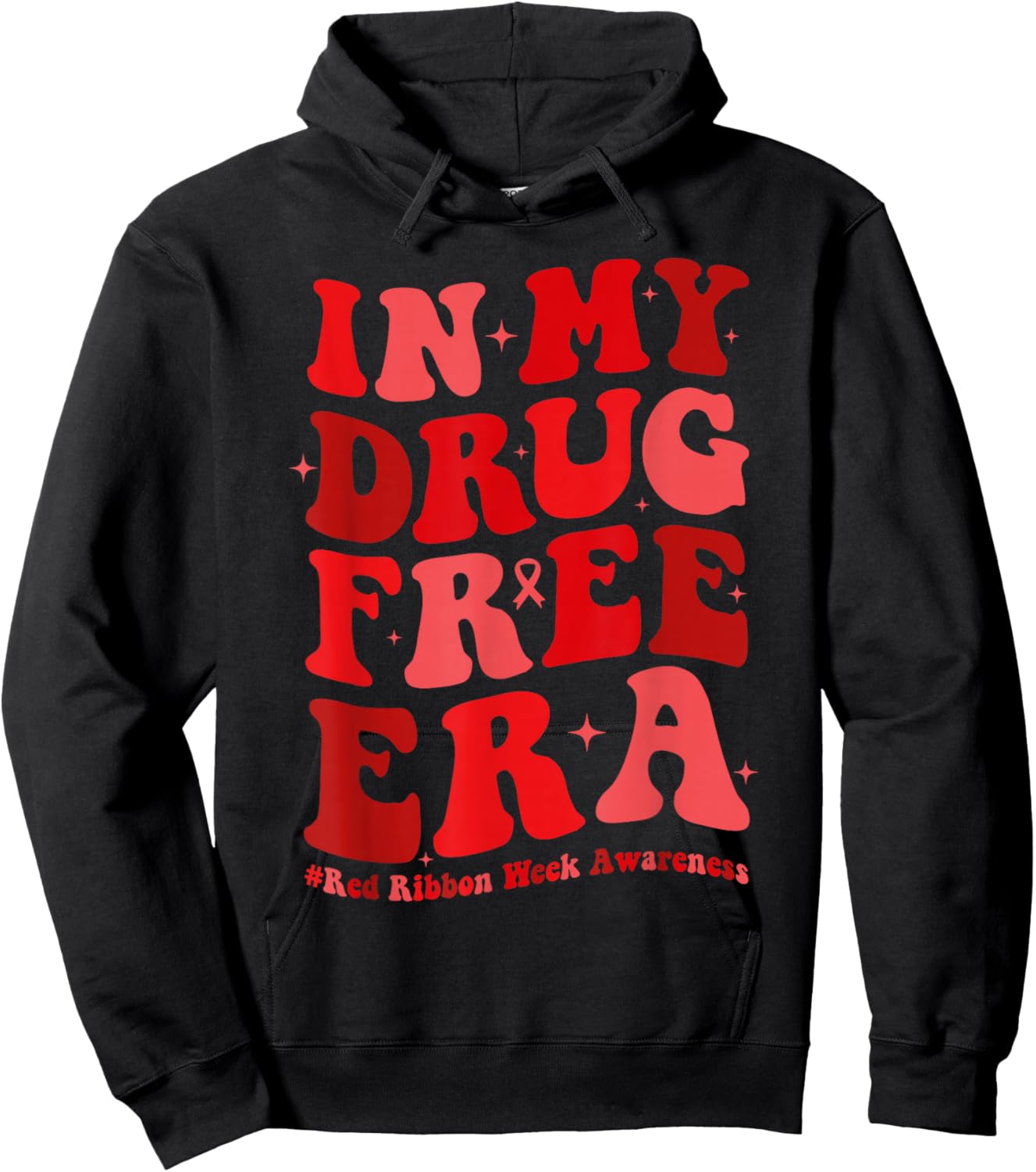 in My Drugs Free Era Funny Red Ribbon Week Awareness Hoodie - Hoodie | Black