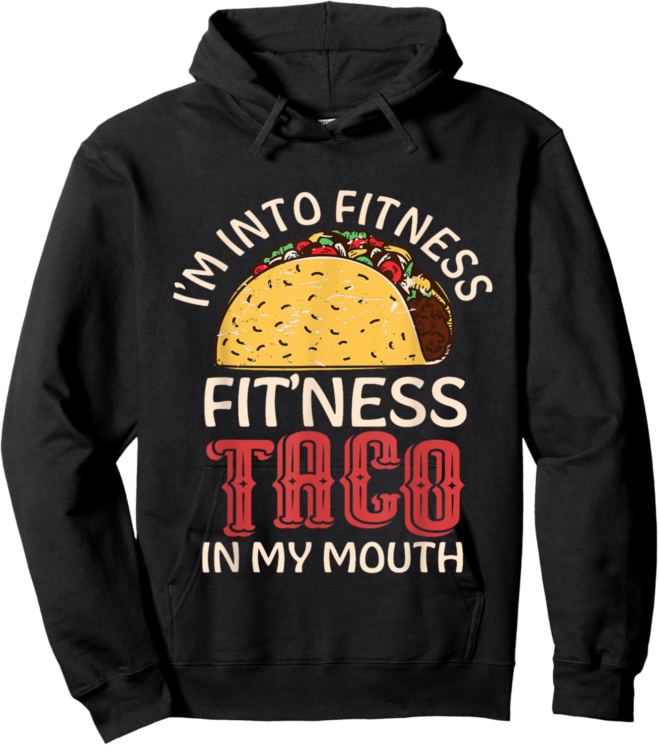 Fitness Taco In My Mouth Hoodie - Hoodie | Black