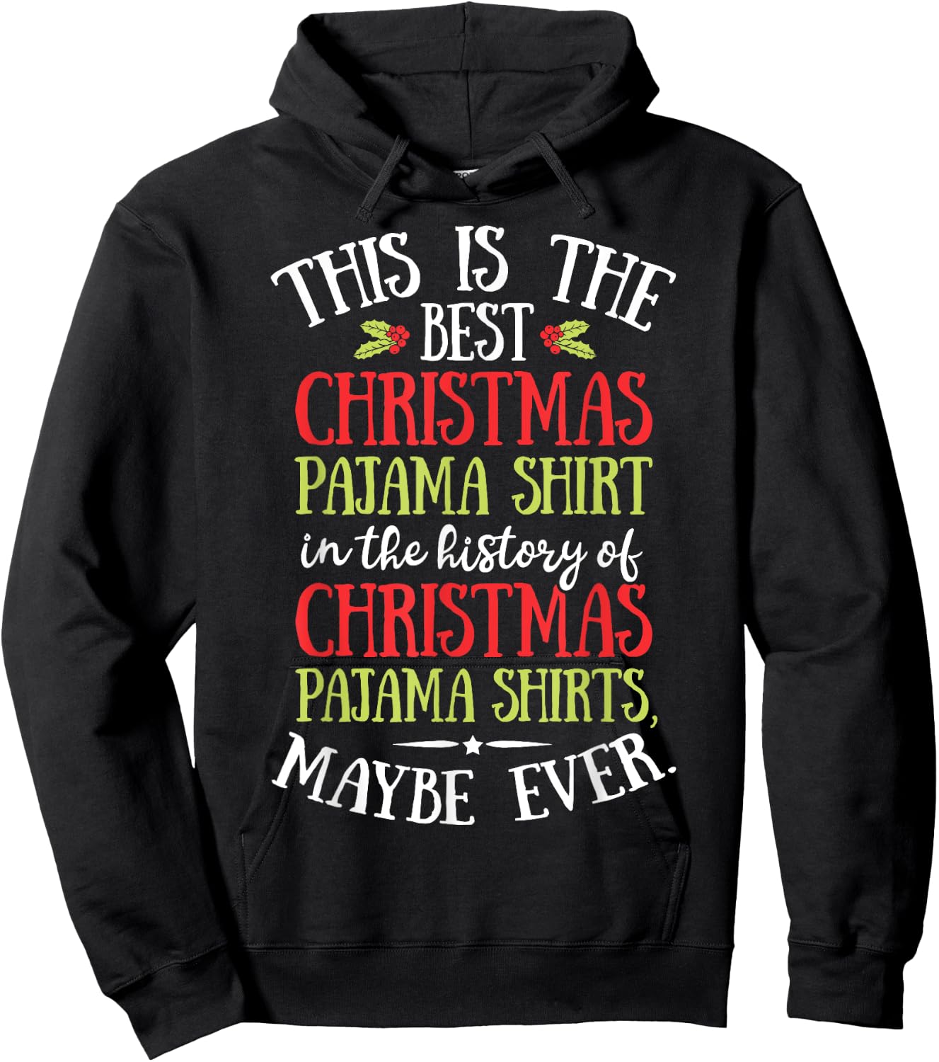 This Is The Best Christmas Pyjamas Funny Santa Men Women Xmas Hoodie - Hoodie | Black