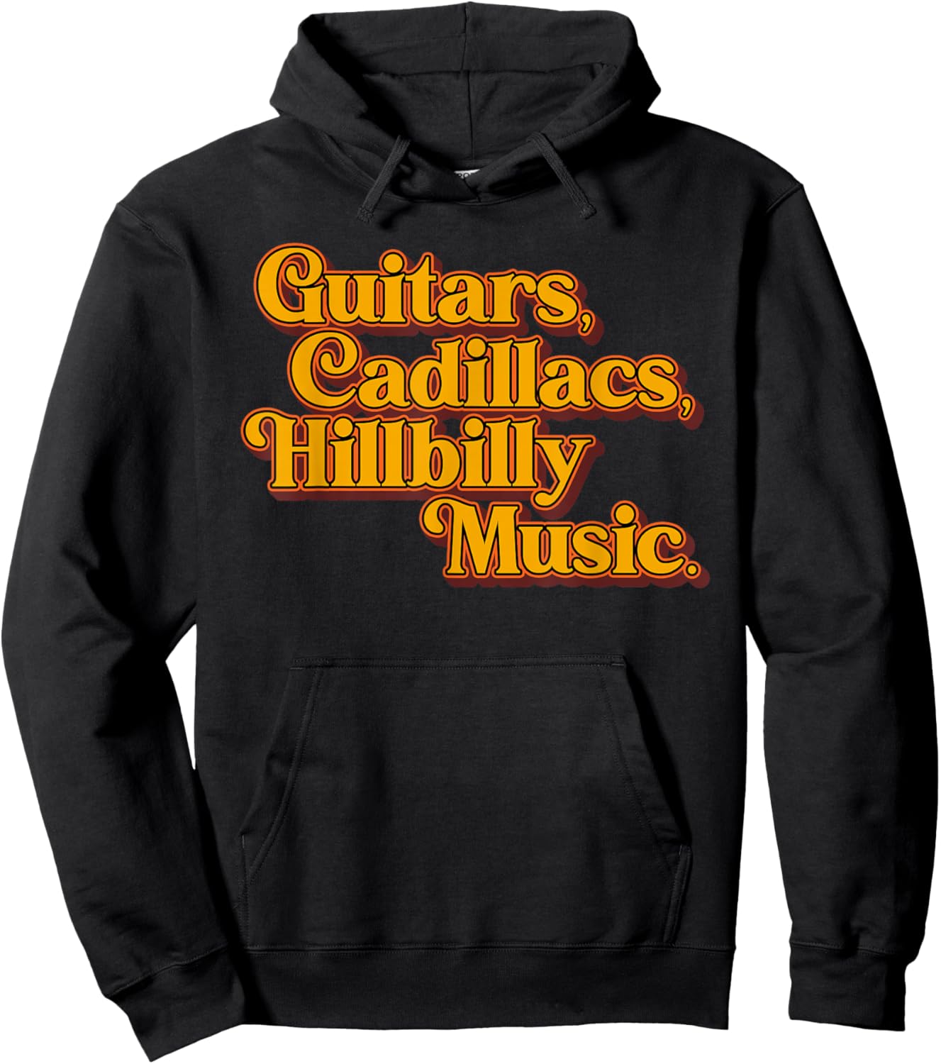 Guitars Cadillacs Hillbilly Music Apparel Hoodie - Hoodie | Black