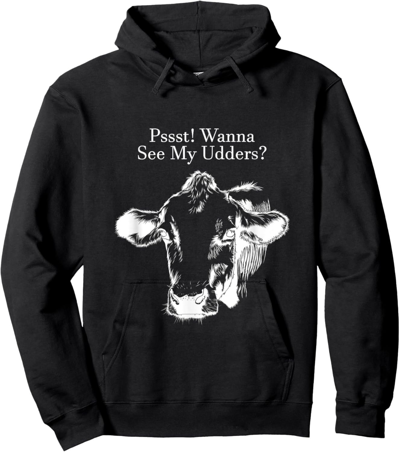 Pssst! Wanna See My Udders? Hoodie - Hoodie | Black