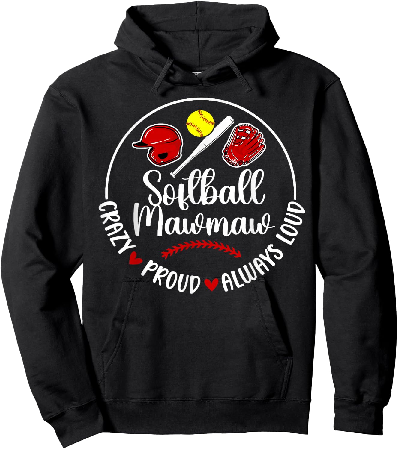 Crazy Proud Softball Mawmaw Of A Softball Player Mawmaw Hoodie - Hoodie | Black