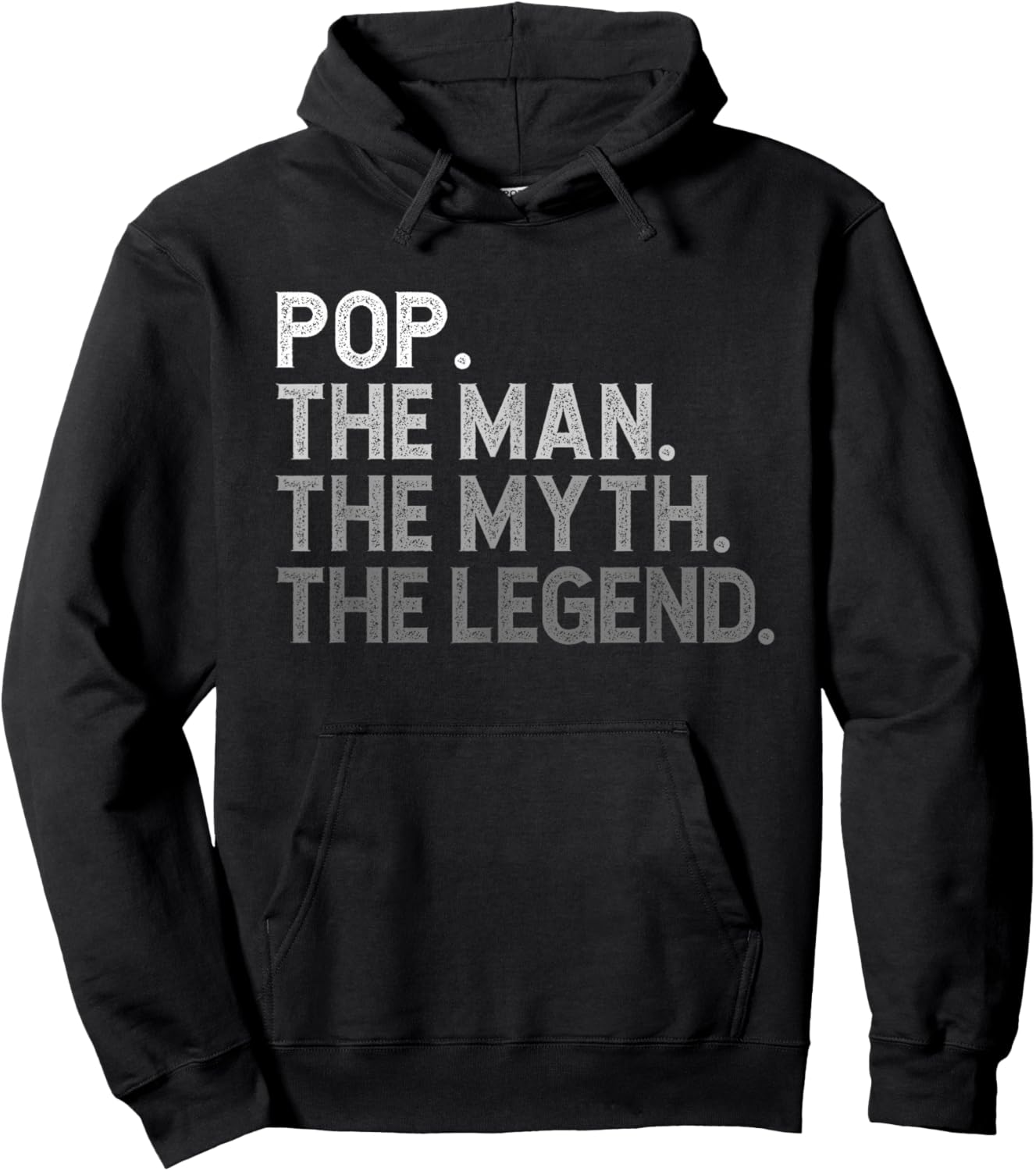 Pop The Man The Myth The Legend Funny Cool Hoodie - Hoodie | Black