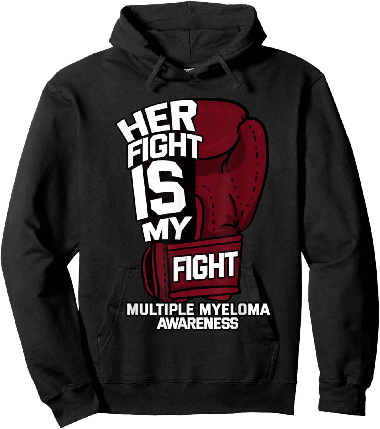 Her Fight Is My Fight Multiple Myeloma Awareness MM Warrior Hoodie - Hoodie | Black