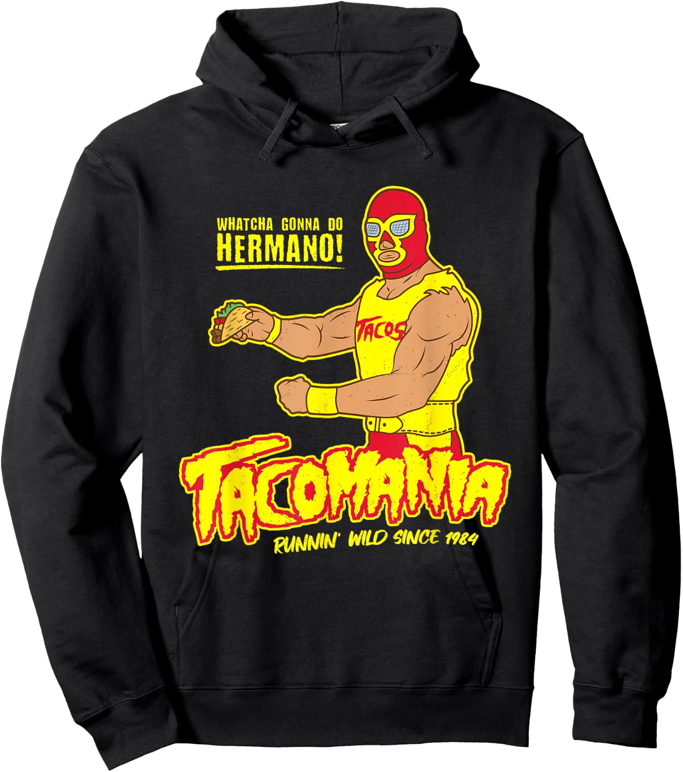 Tacomania Funny Taco Wrestling Luchador Cinco De Mayo Hoodie - Hoodie | Black
