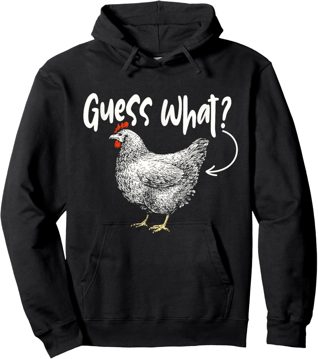 Guess What - Chicken Animal Lover Farmyard Rancher Farmer Hoodie - Hoodie | Black