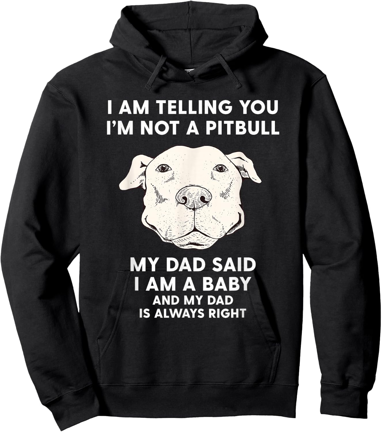 I'm Telling You I'm Not a Pitbull Funny Pitbull Dad Gift Hoodie - Hoodie | Black