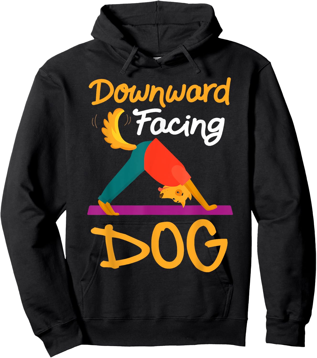Funny Downward Facing Dog On Yoga Mat Yoga Pose Meditation Hoodie - Hoodie | Black