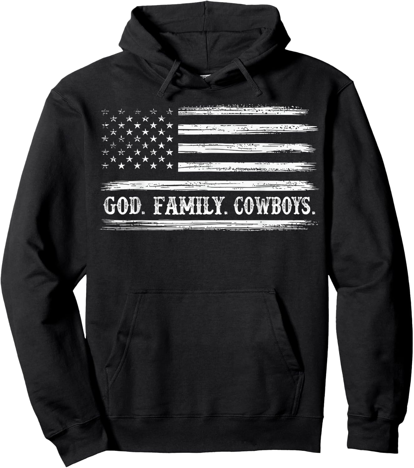 God First Family Second Then Cowboys. USA Flag Patriotic Hoodie - Hoodie | Black