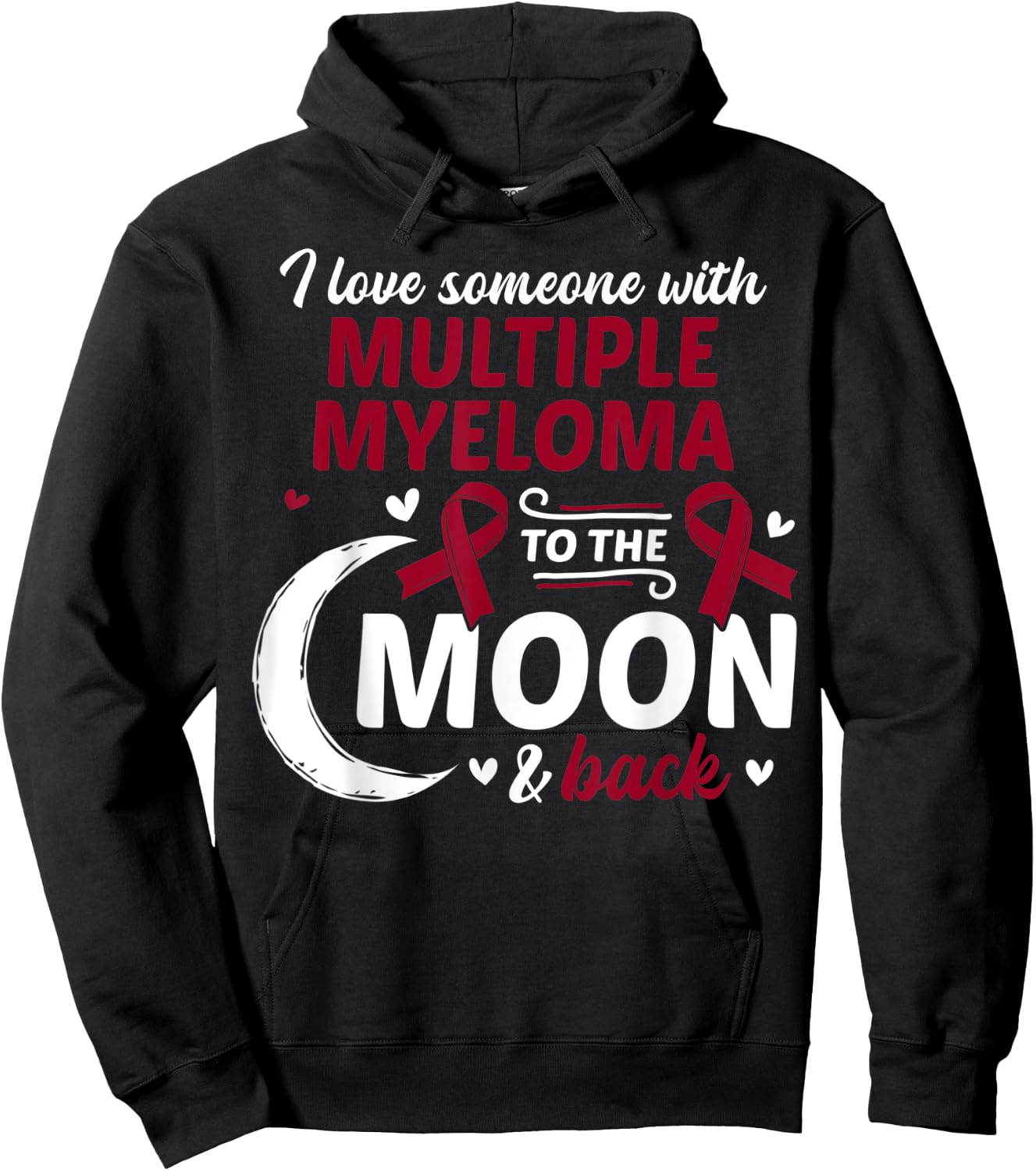 I Love Someone With Multiple Myeloma Multiple Myeloma Hoodie - Hoodie | Black
