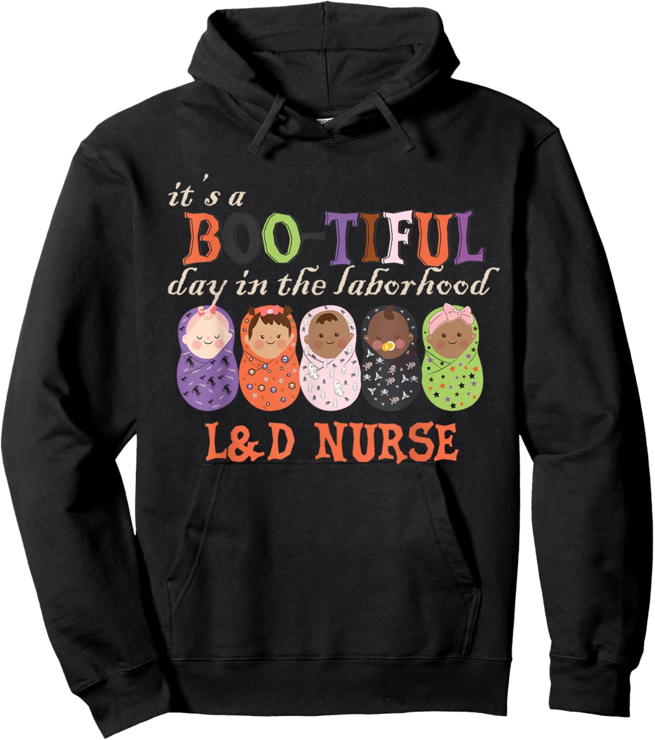 It's BOO-TIFUL Day in The Laborhood L&D Nurse Halloween Hoodie - Hoodie | Black