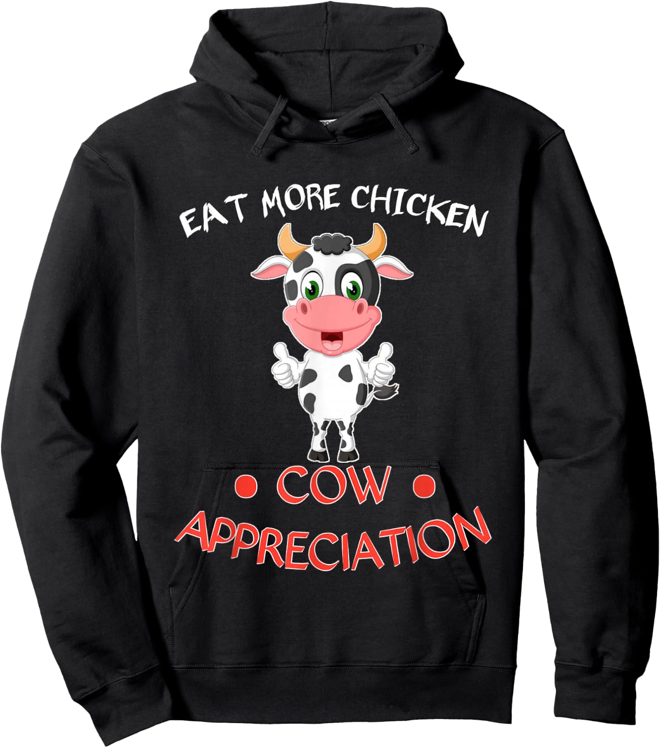 eat more chicken funny Cow appreciation day gift cow lovers Hoodie - Hoodie | Black