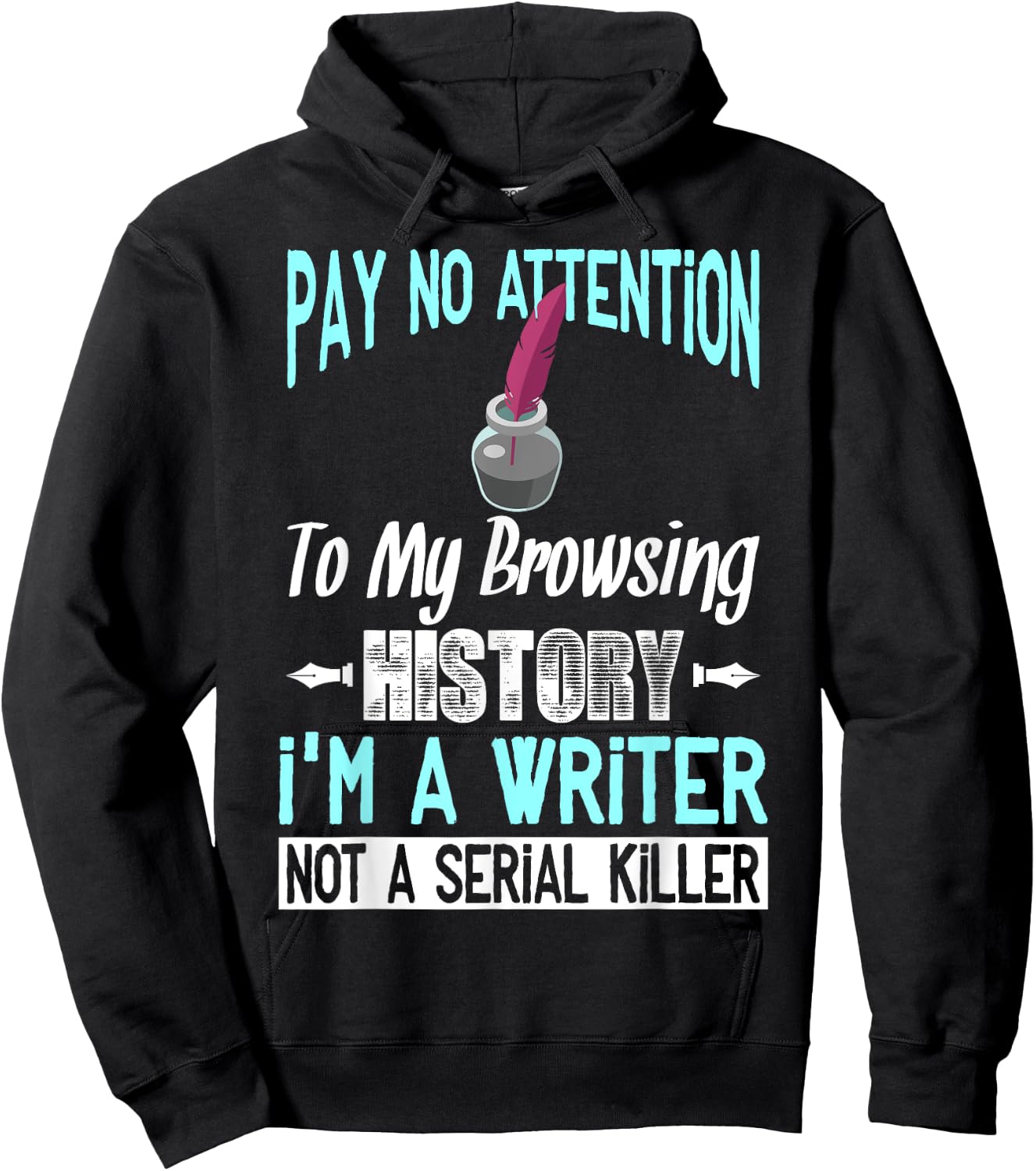 Browsing History I'm A Writer Gift Writer Author Hoodie - Hoodie | Black