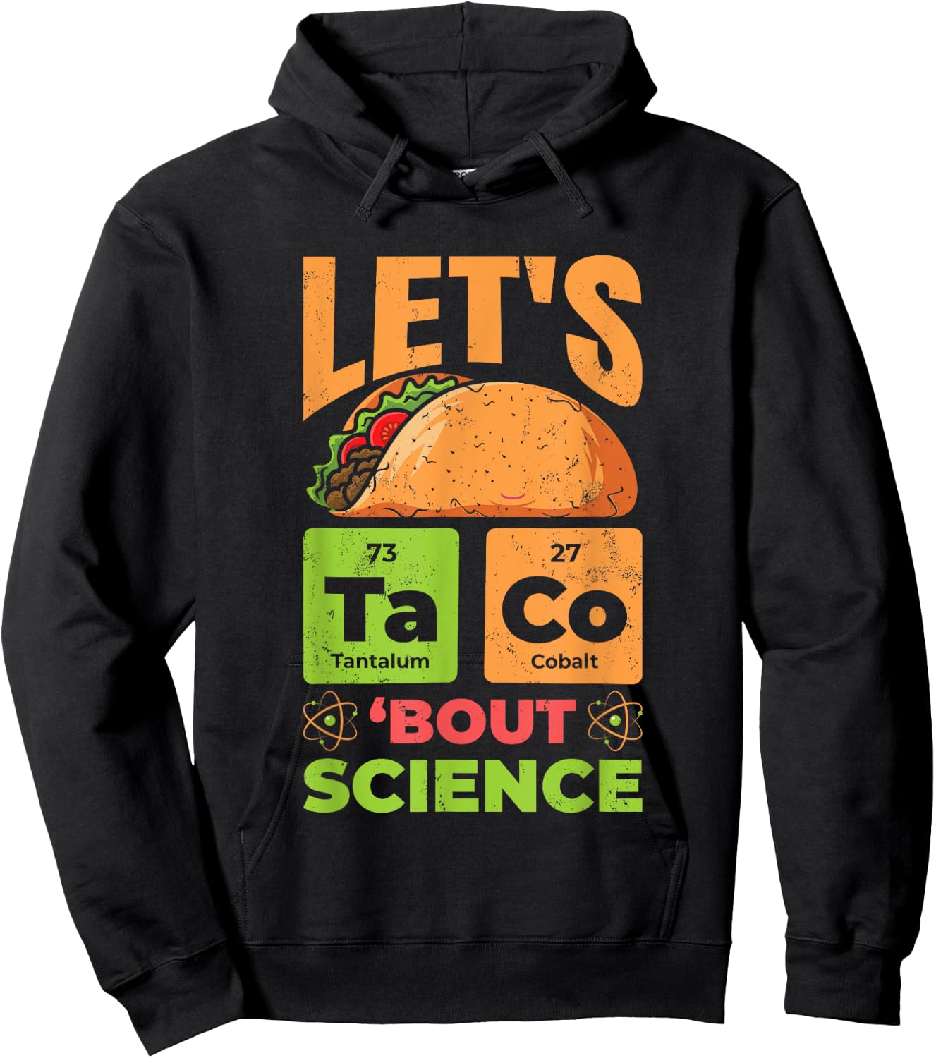 Let's Taco Bout Science Funny Pun Science Teachers Students Hoodie - Hoodie | Black