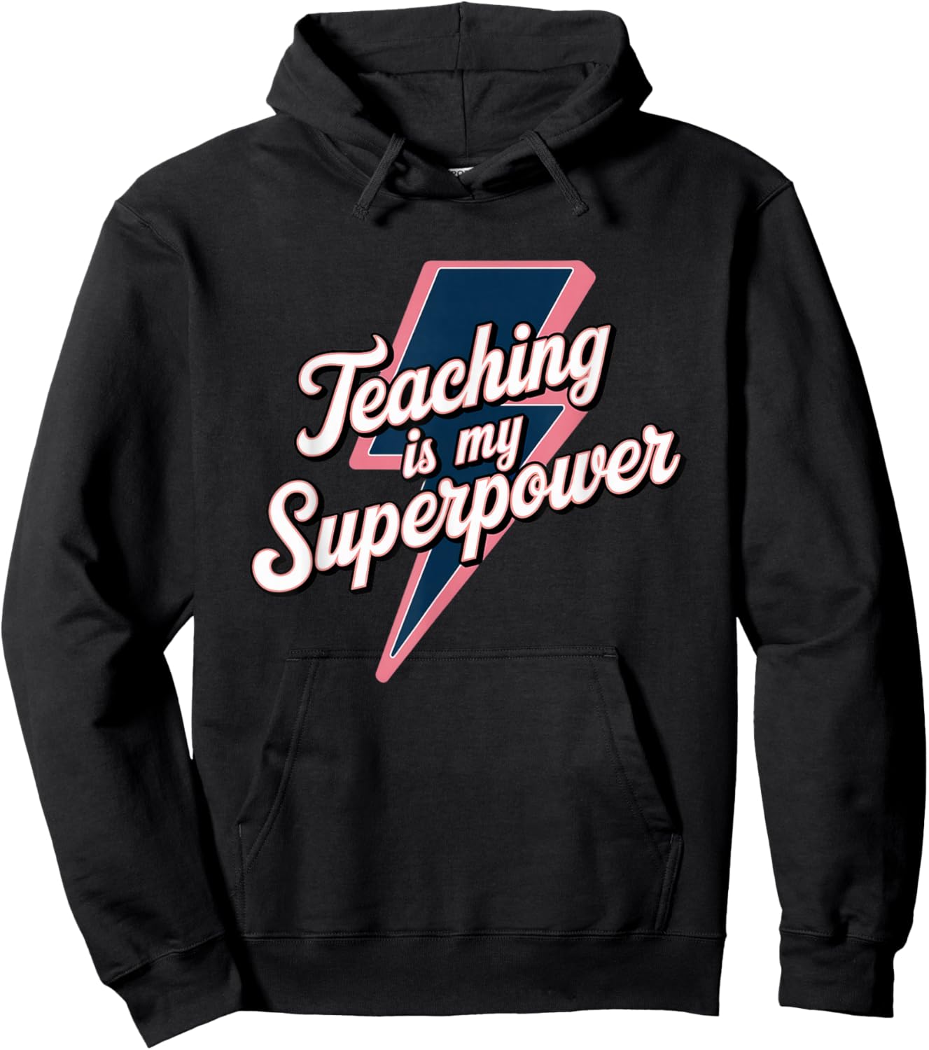 Teacher Appreciation Superhero Teaching is my Superpower Hoodie - Hoodie | Black