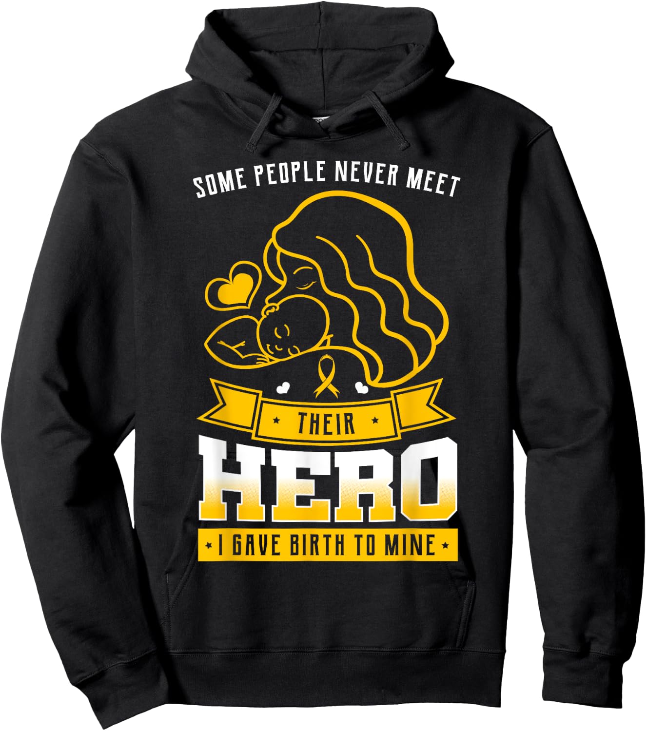 Some People Never Meet Their Hero I Gave Birth To Mine Mommy Hoodie - Hoodie | Black