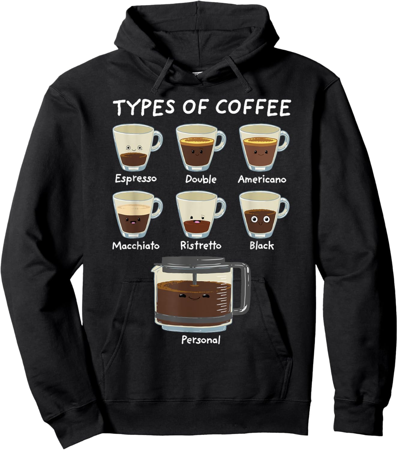Types of Coffee Shirt Funny Caffeine Lover Barista Hoodie - Hoodie | Black