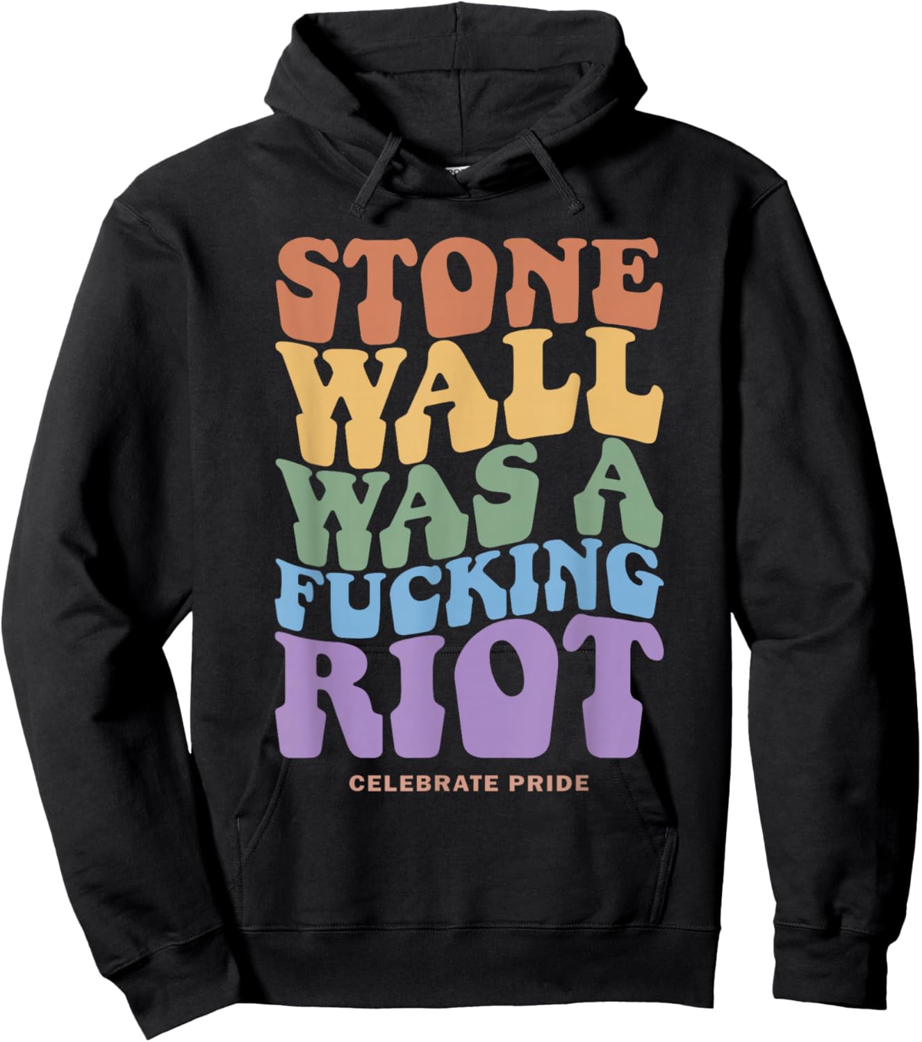 Stone Wall Was A Fcking Riot Celebrate Pride Apparel Hoodie - Hoodie | Black