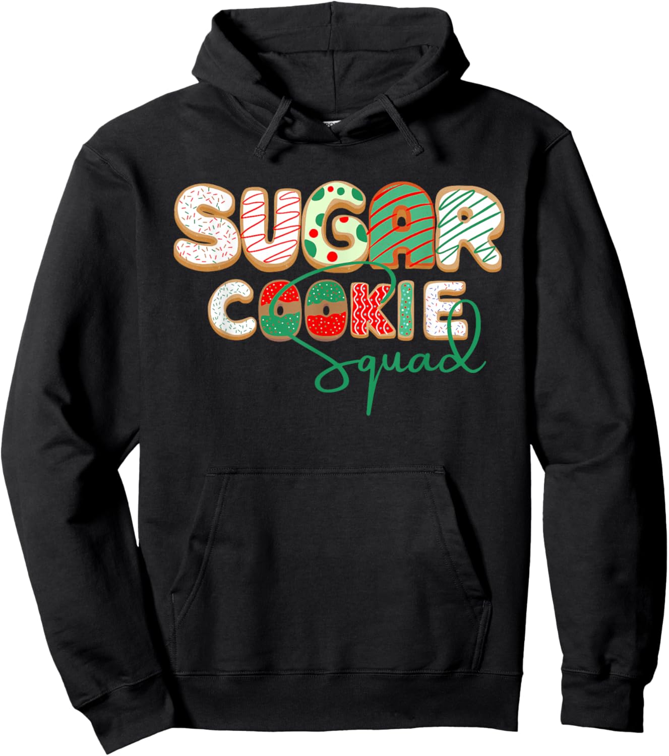Sugar Cookie Squad Baking Christmas Sugar Cookies Sprinkles Hoodie - Hoodie | Black