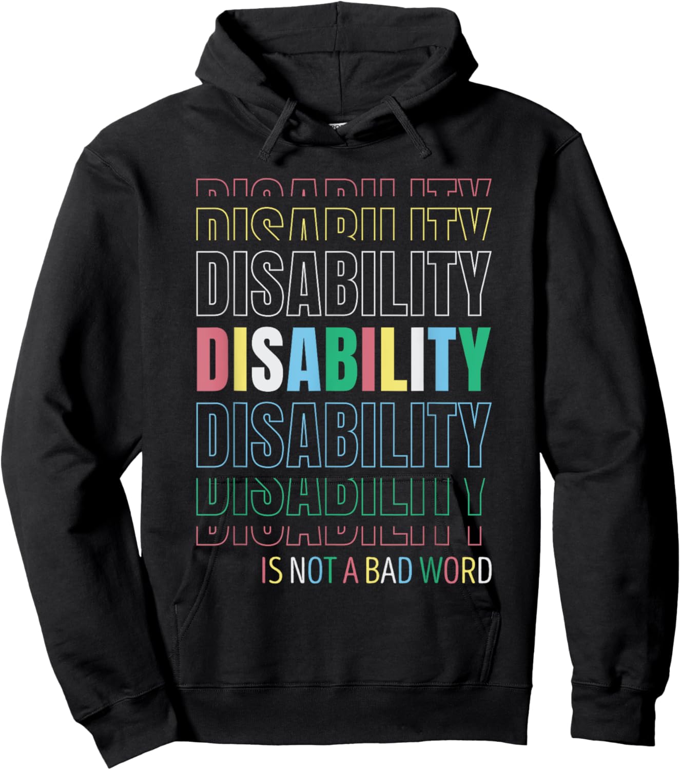 Disability Not A Bad Word - Celebrate Disability Pride Month Hoodie - Hoodie | Black