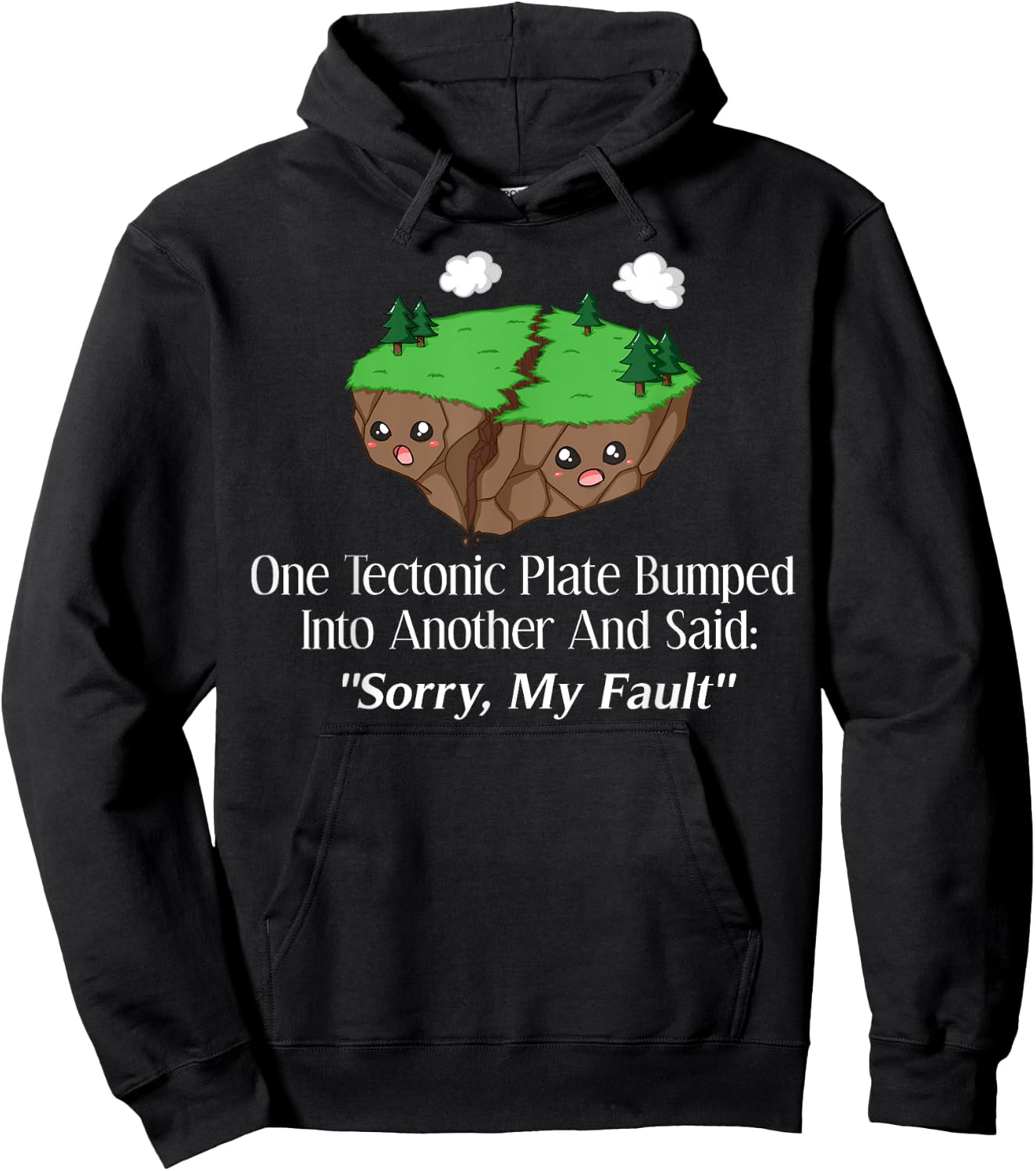 Sorry My Fault Earthquake Geology Hoodie - Hoodie | Black