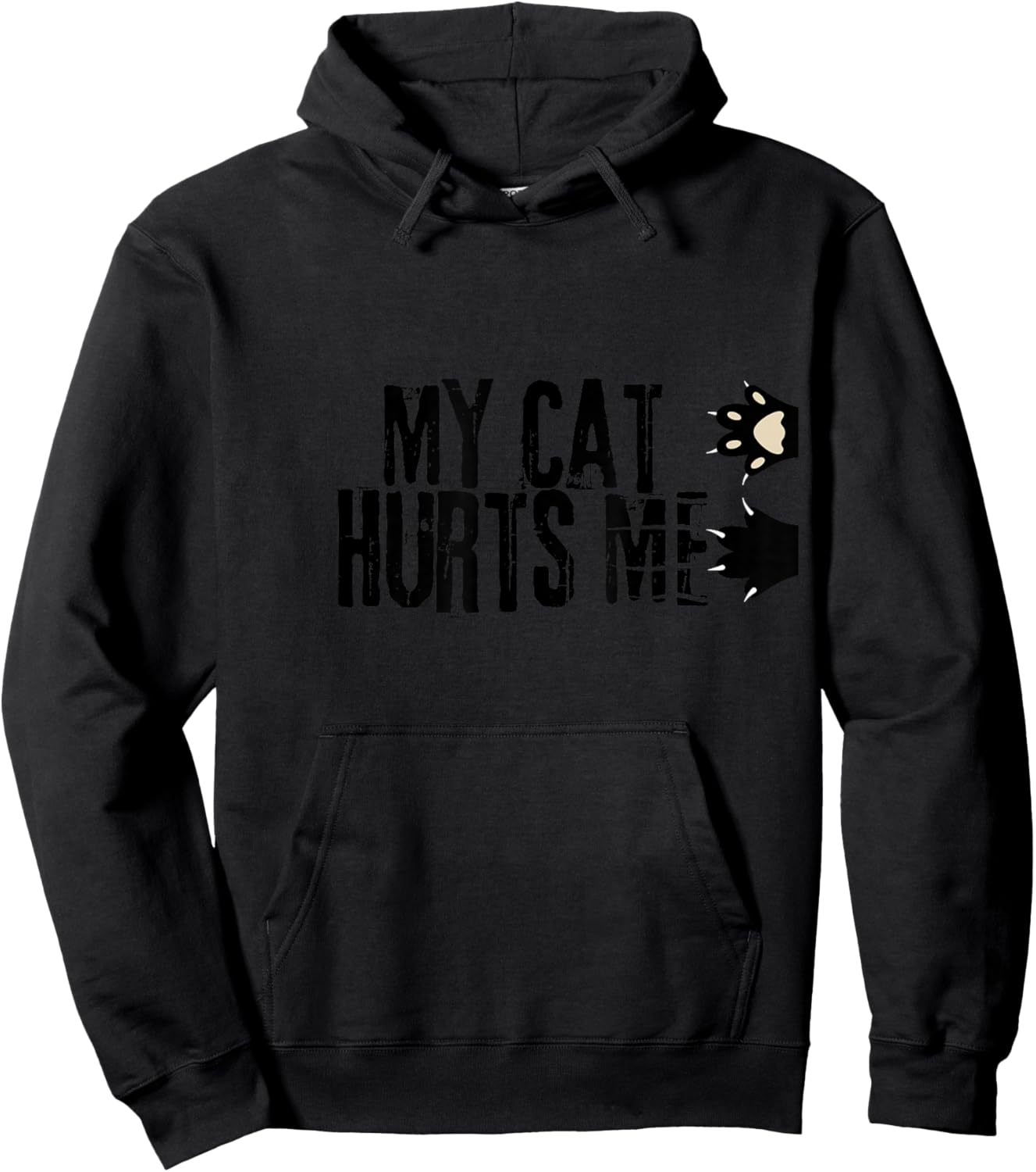 My Cat Hurts Me Funny Crazy Black Cat Scratch Sarcastic Joke Hoodie - Hoodie | Black