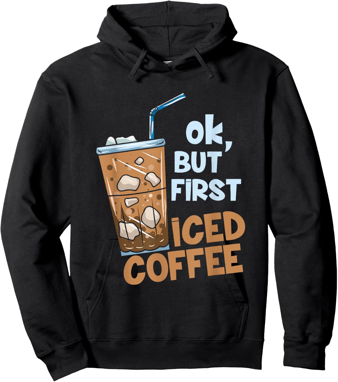 But First Iced Coffee Hoodie - Hoodie | Black