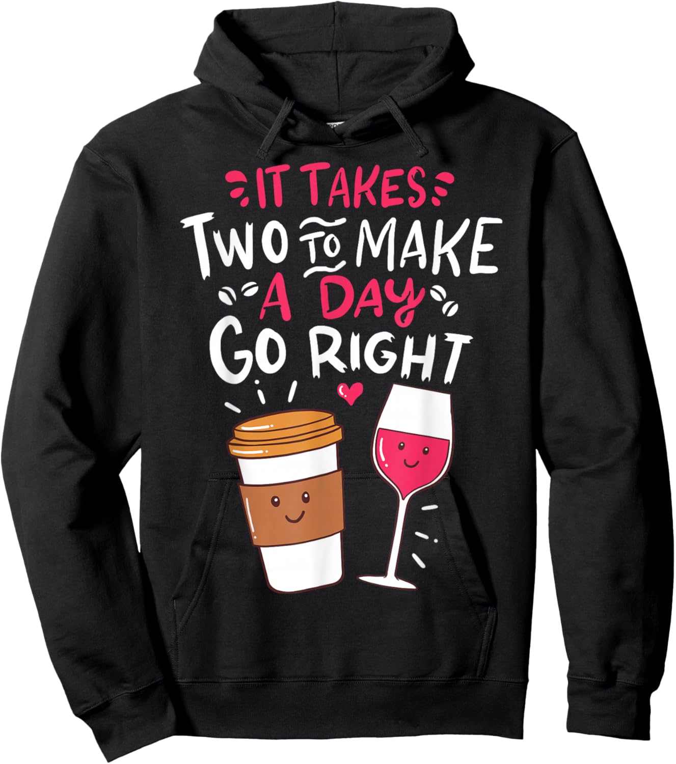 Embrace Your Love For Funny Wine And Coffee Hoodie - Hoodie | Black
