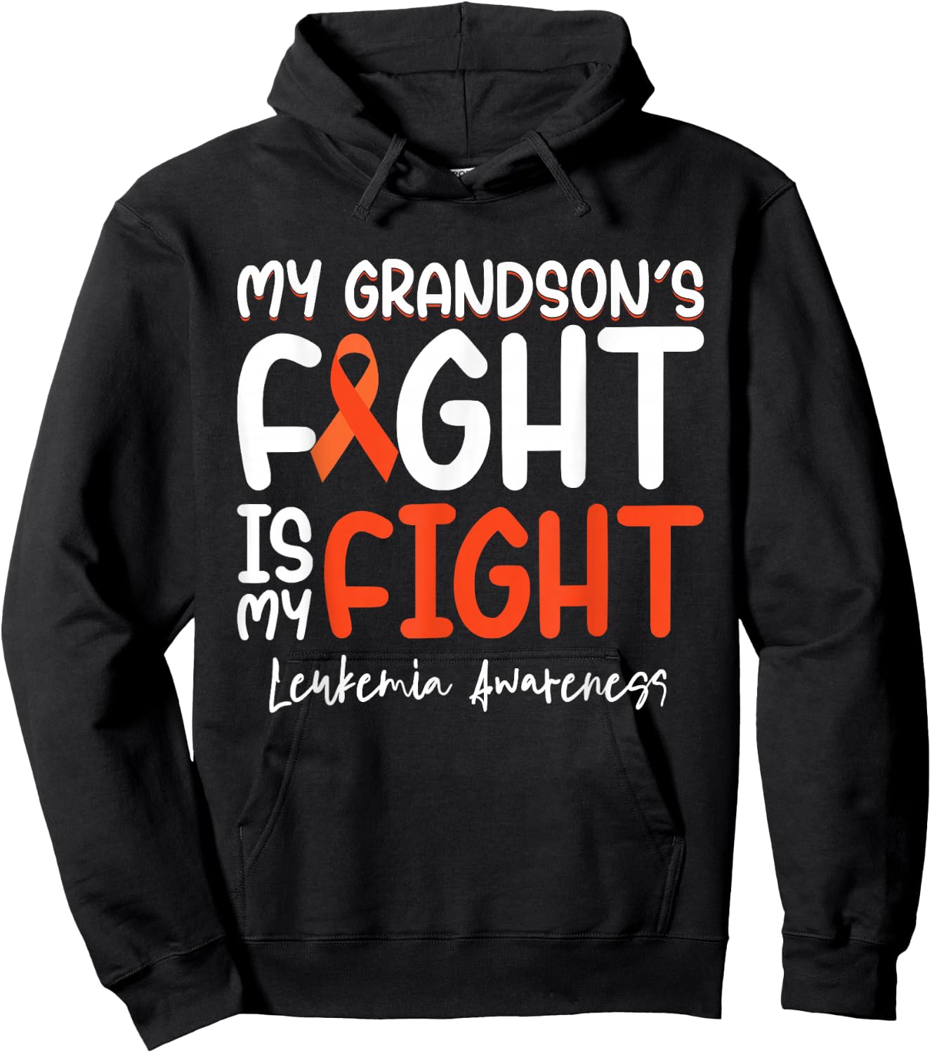 My Grandson's Fight is My Fight Leukemia Cancer Awareness Hoodie - Hoodie | Black
