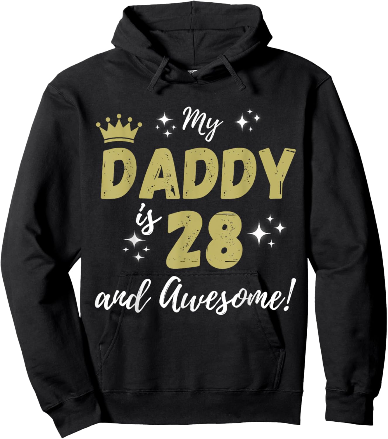 My Daddy is 28 And Awesome Happy 28th Birthday Dad Hoodie - Hoodie | Black