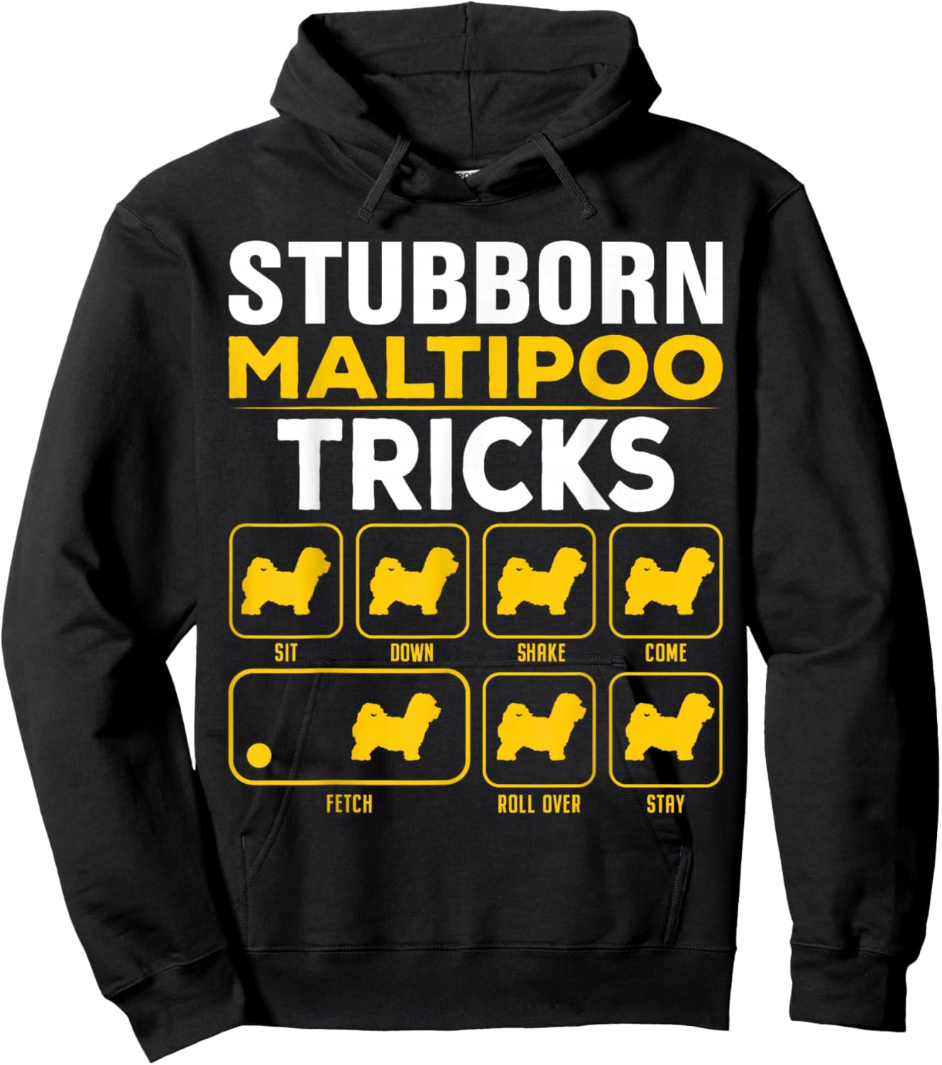 Funny Maltipoo Gifts & Accessories Maltese Poodle Stubborn Maltipoo Tricks Hoodie - Hoodie | Black