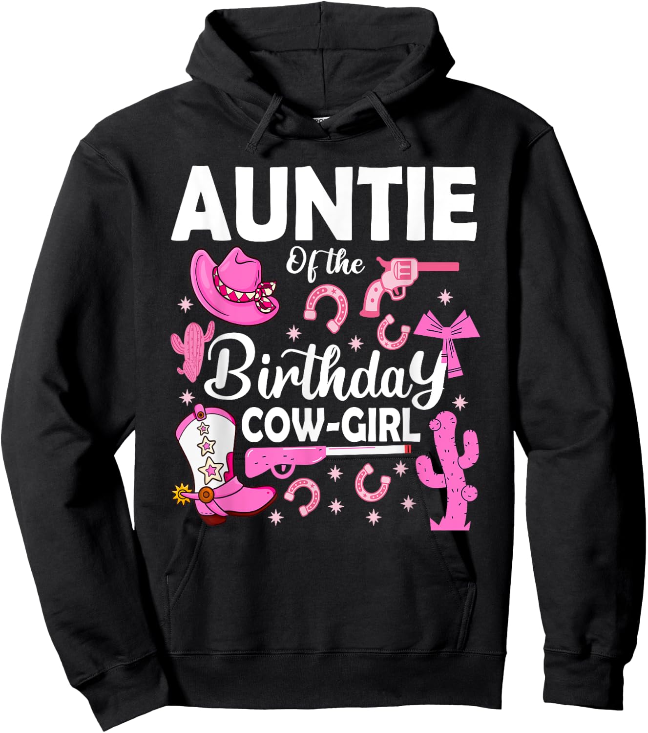 Auntie Of The Birthday Cowgirl Rodeo Bday Girl Party Aunt Hoodie - Hoodie | Black