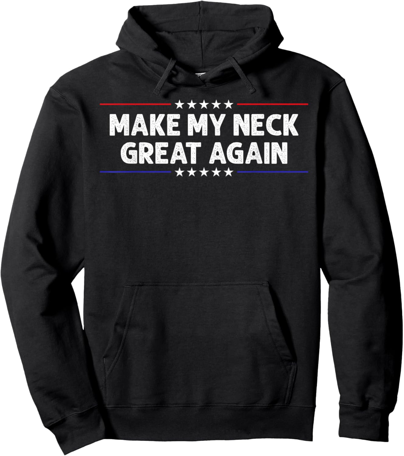 Make My Neck Great Again Funny Neck Injury Surgery Recovery Hoodie - Hoodie | Black