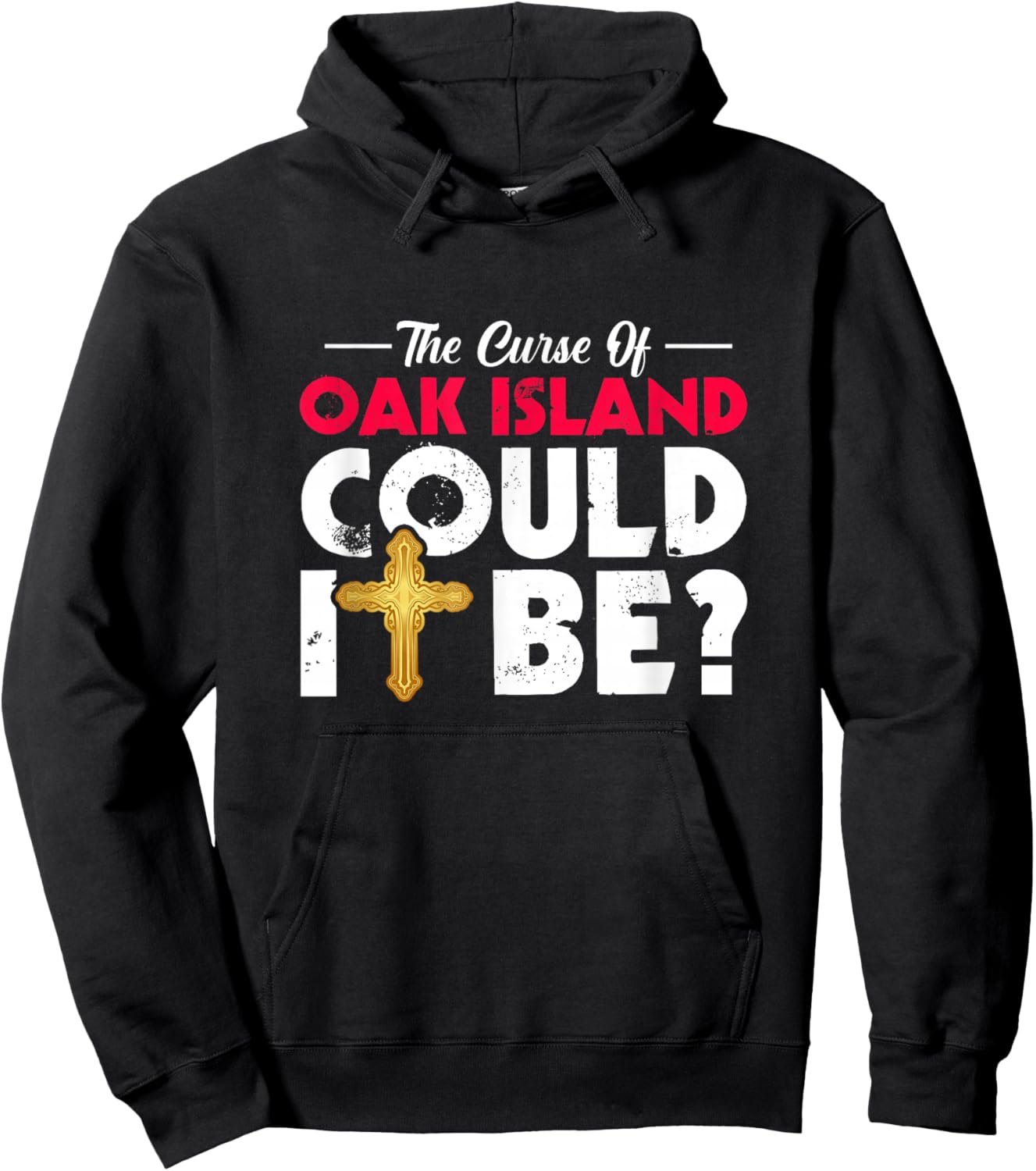 Oak Island Curse Nova Scotia Mystery Treasure Hunting Hoodie - Hoodie | Black