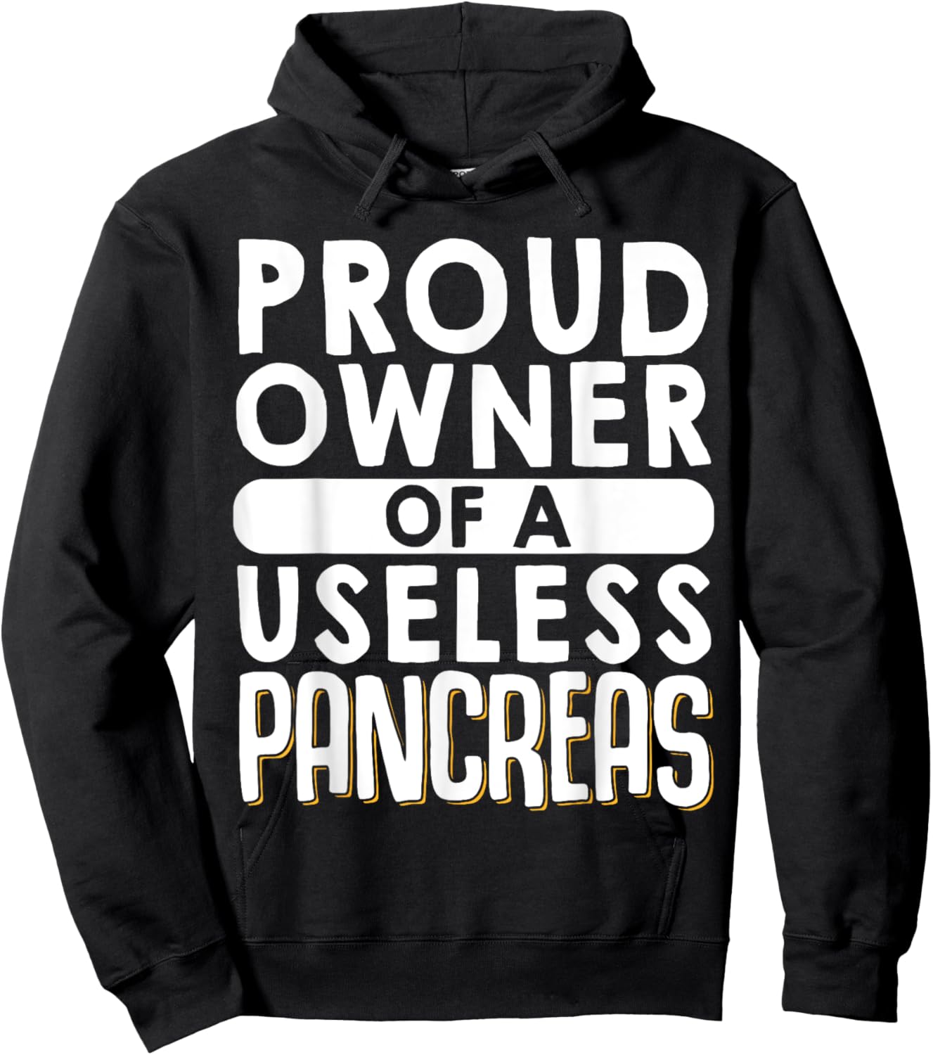 Proud Owner Of A Useless Pancreas Hoodie - Hoodie | Black