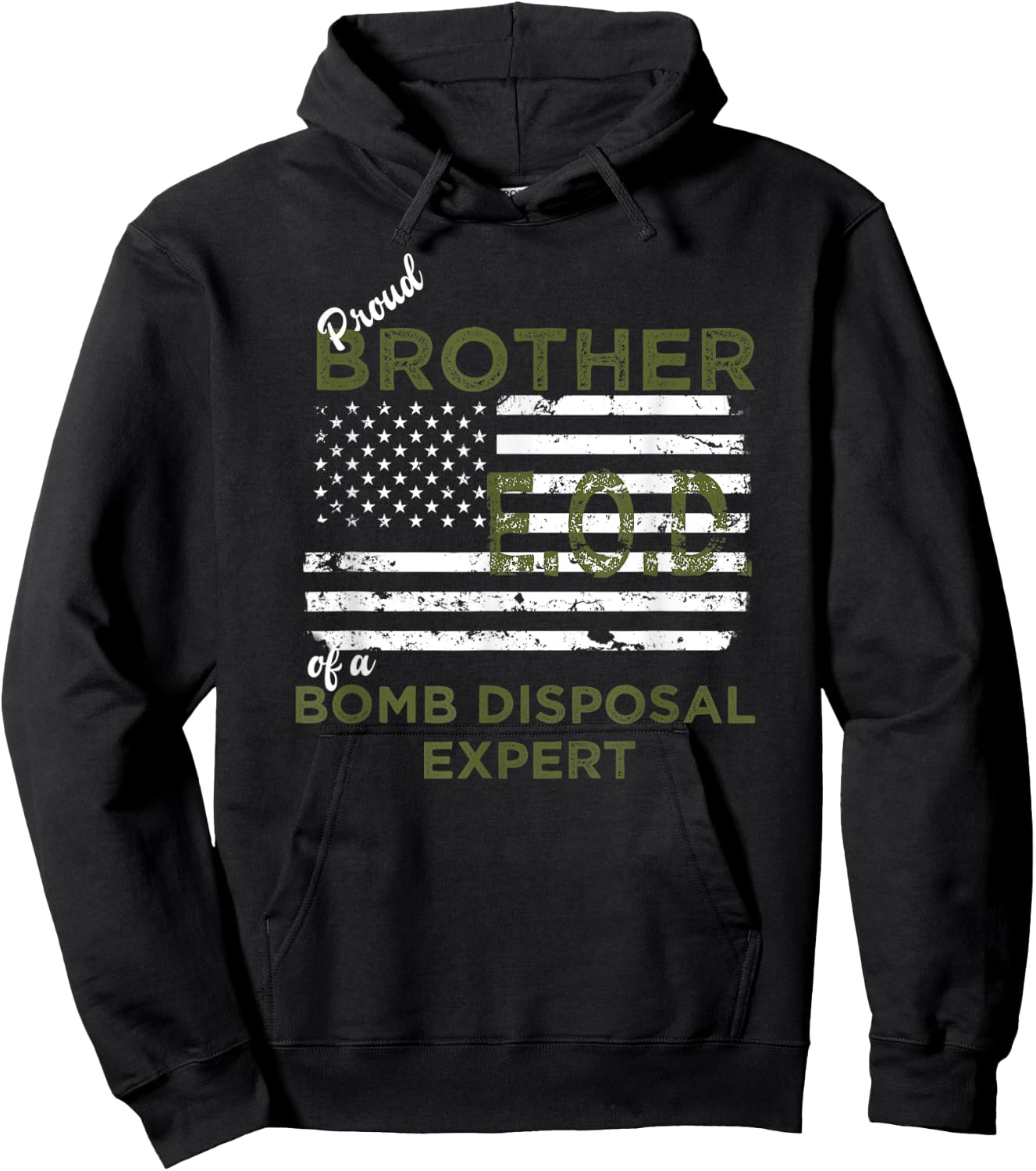 Proud Brother of a Bomb Disposal Expert EOD Distressed Flag Hoodie - Hoodie | Black