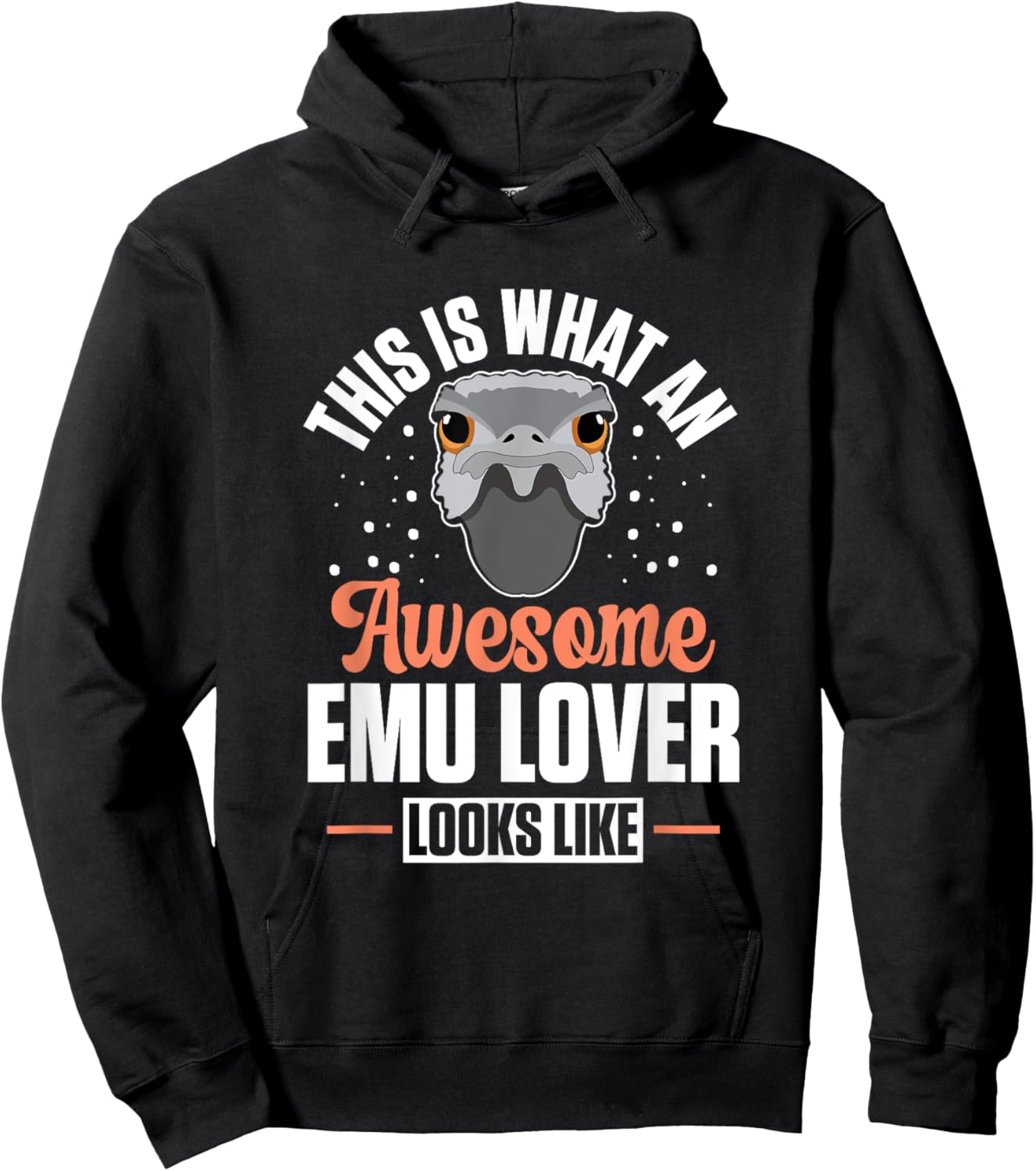 Australian Animal Funny An Awesome Emu Lover Looks Like Hoodie - Hoodie | Black