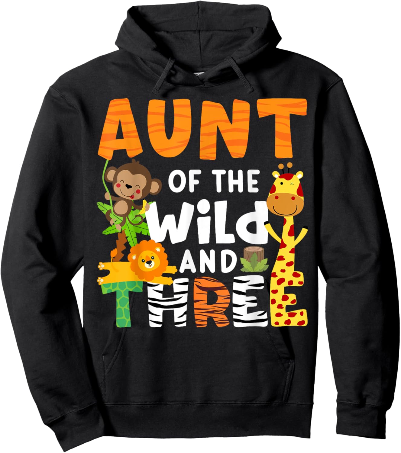 Aunt Of The Wild and Three Zoo Theme Party Safari Jungle Hoodie - Hoodie | Black
