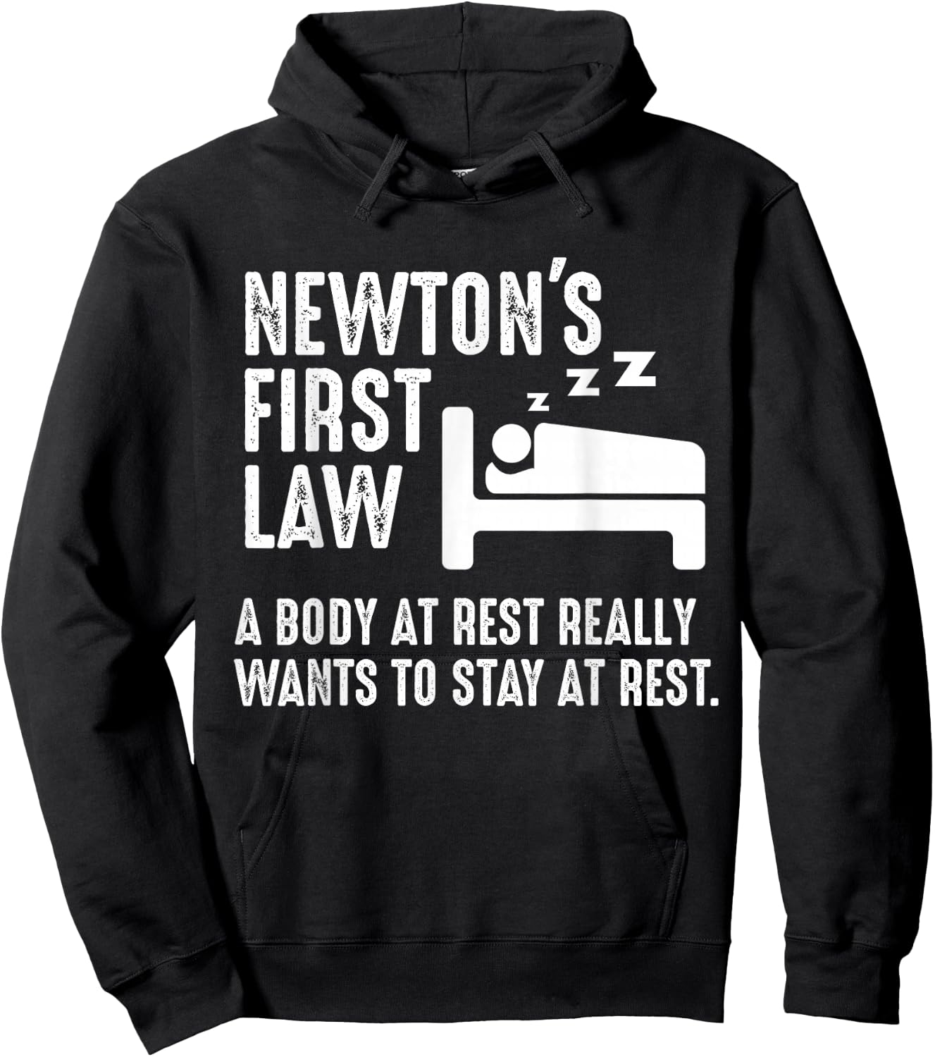 Funny Newton Physics Joke First Law Sleep Gag Gift Hoodie - Hoodie | Black
