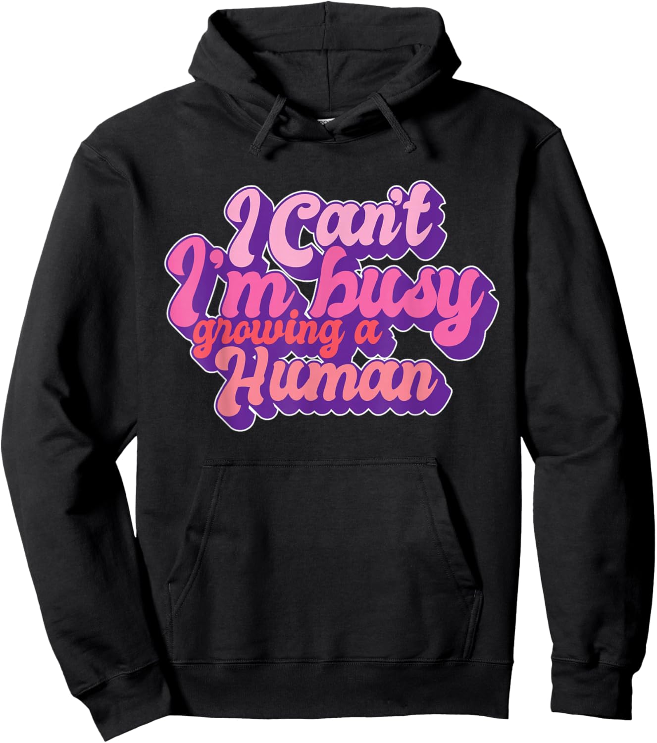 I Can't I'm Busy Growing A Human Funny Pregnancy Reveal Hoodie - Hoodie | Black