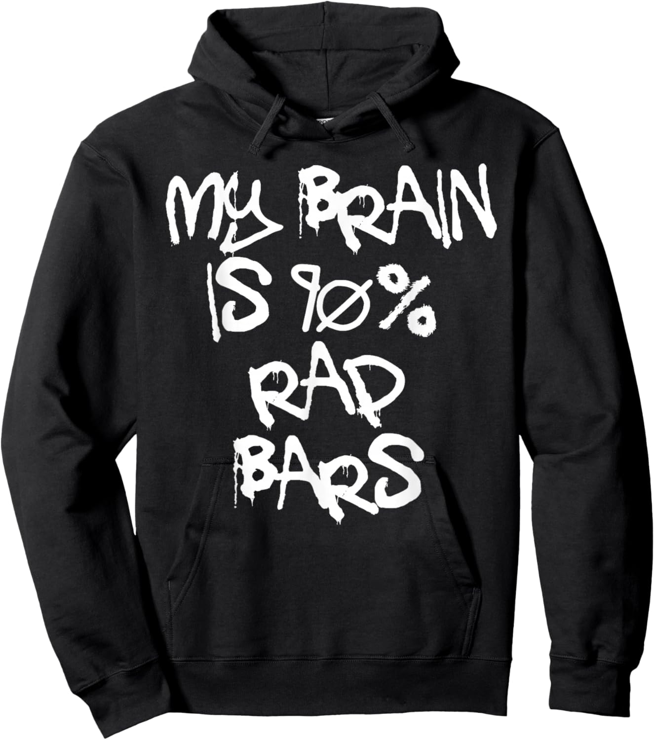 My Brain Is 90% Rap Bars Lyrics Funny Hip Hop Music Lover Hoodie - Hoodie | Black