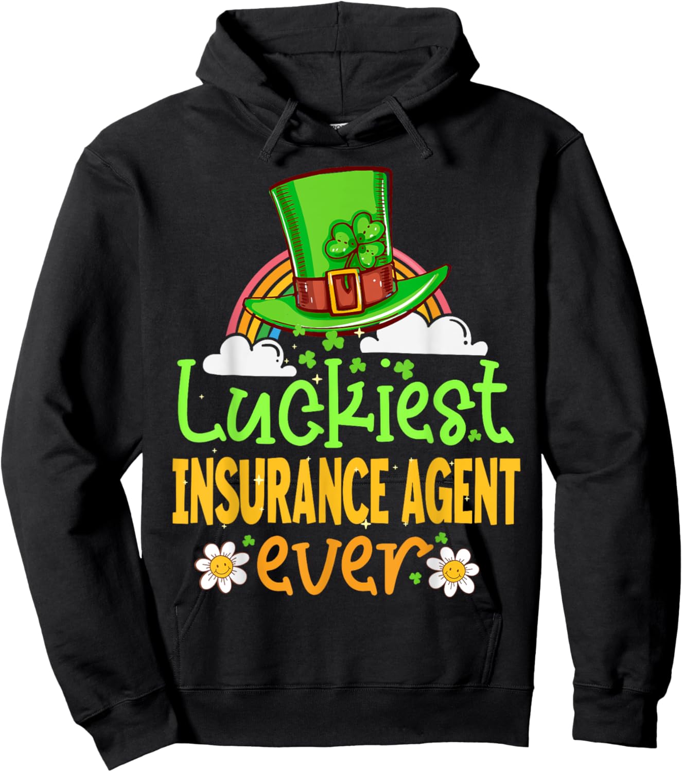 St Patricks Day Luckiest Insurance Agent Ever Matching Fun Hoodie - Hoodie | Black