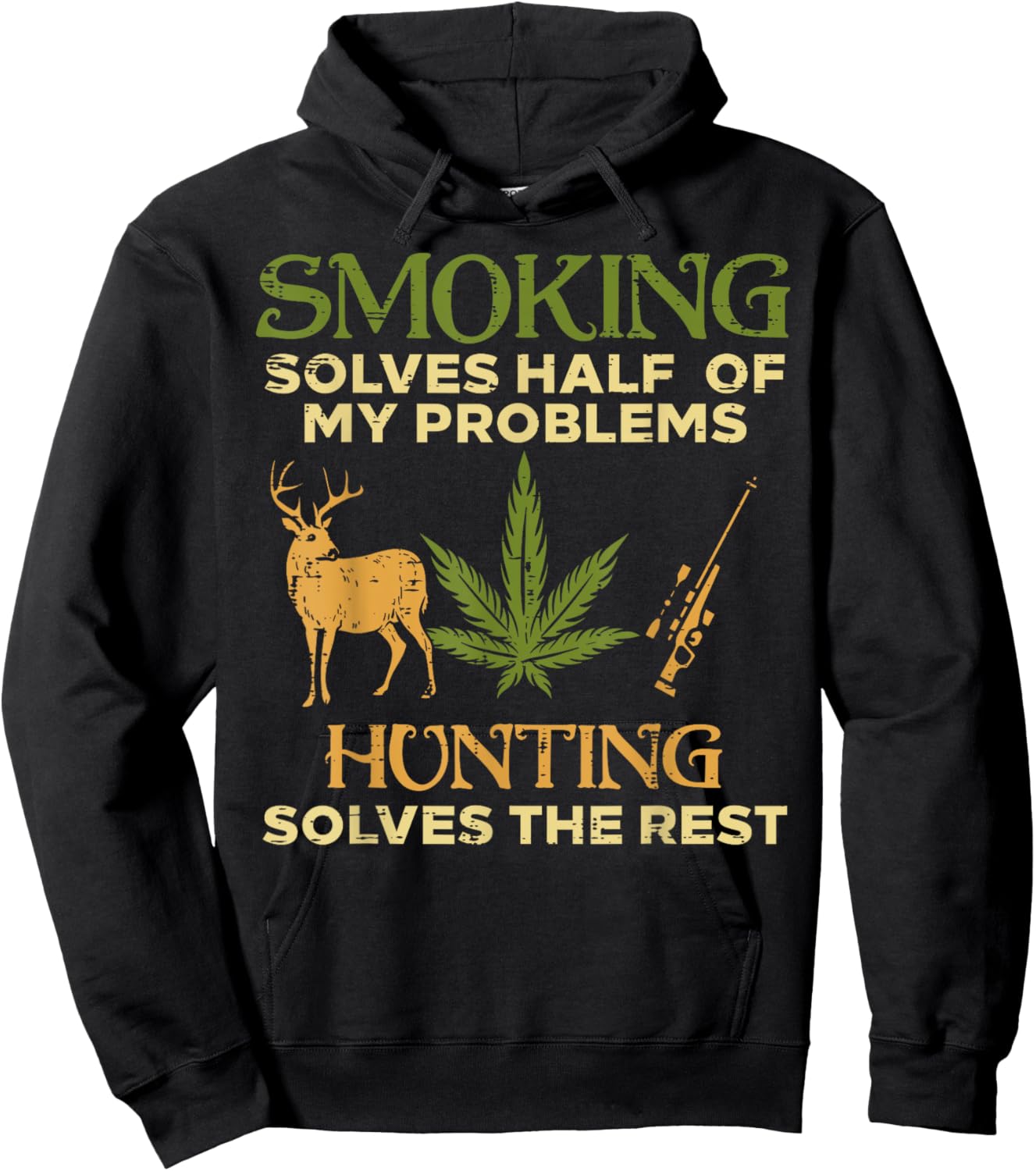 Smoking Solves Half Problem Hunting Funny Weed Hunter Men Hoodie - Hoodie | Black