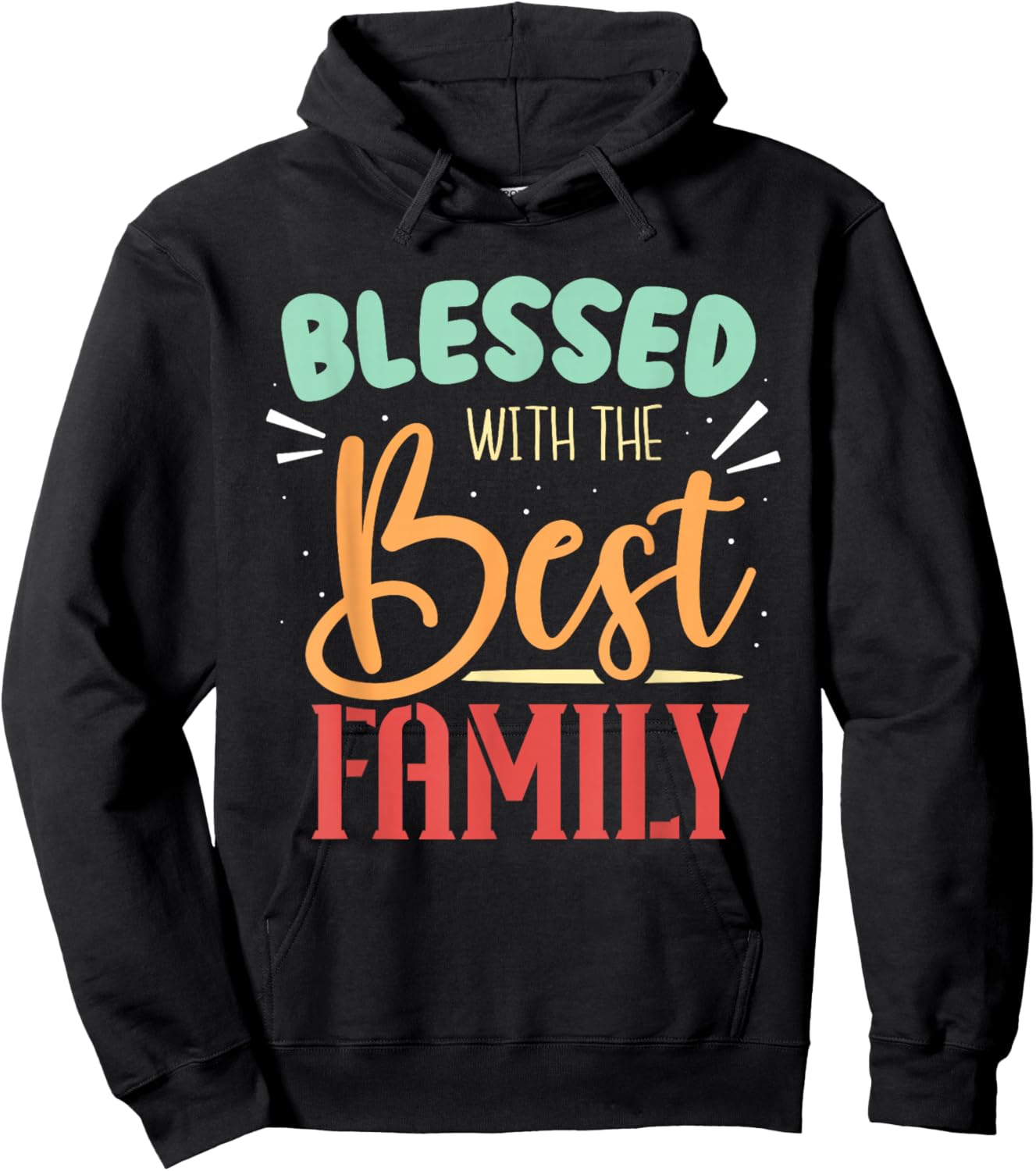 Blessed With The Best Family Reunion Families Family Hoodie - Hoodie | Black