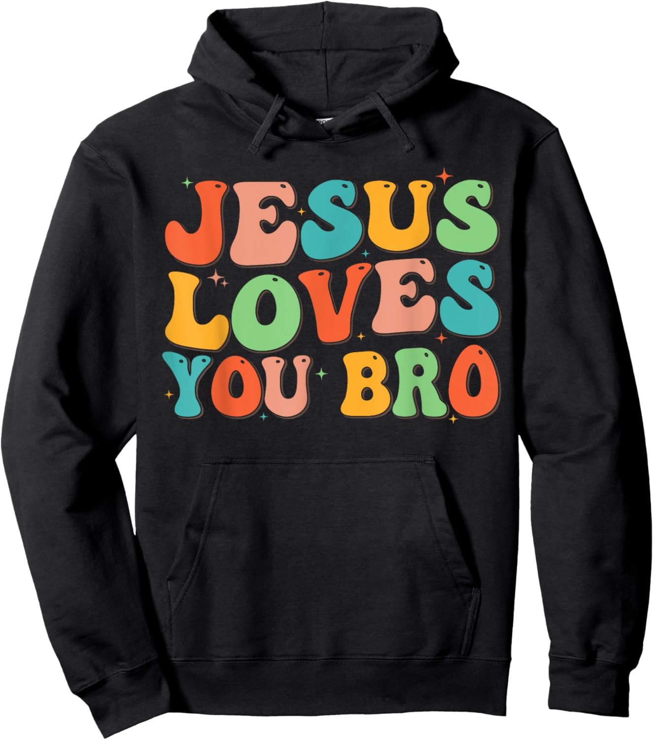 Funny Jesus Loves You Bro Men Women Christian Boy Toddler Hoodie - Hoodie | Black