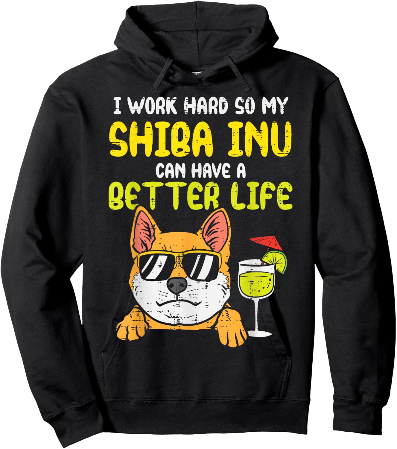 Work Hard Shiba Inu Better Life Funny Akita Doge Dog Gift Hoodie - Hoodie | Black